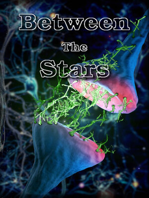 cover image of Between the Stars